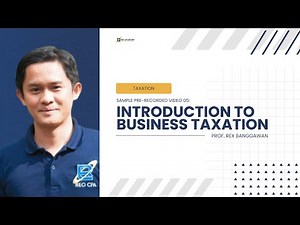 Sample 05: Introduction to Business Taxation (Part 1)