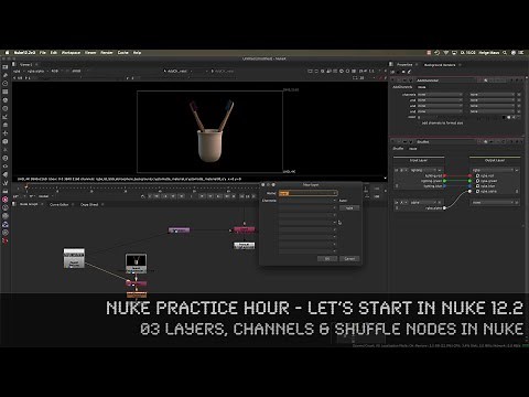 Let’s start in NUKE 12.2 - 03 Layers, Channels & Shuffle Nodes in NUKE