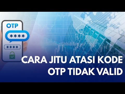 THE BEST WAY TO OVERCOME INVALID OTP CODES