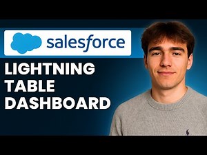 How To Create A Lightning Table Dashboard Component In Salesforce (Tutorial 2026)