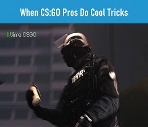 When CS:GO Pros Do Cool Tricks cre: Virre CSGO | Rush B