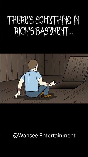 There's something in Rick's basement..