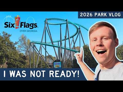 My First Park of 2026… I Wasn’t Ready for This (Six Flags Over Georgia Vlog & Coaster Tour)