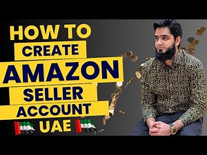 How To Create Amazon Seller Account In UAE 2024 | Step by Step | & Start Selling On Amazon