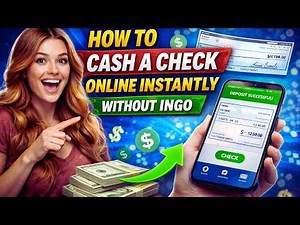 How To Cash a Check Online Instantly Without Ingo (Best Apps That Work in 2026)