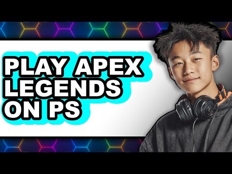 How to Play Apex Legends on PS4 (New 2025) - A Beginner's Guide