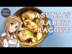 How to Make Asuna’s Rabbit Ragout from Sword Art Online | Feast of Fiction | Anime Food In Real Life