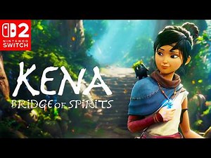 Kena: Bridge of Spirits (Switch 2) - Full Game Walkthrough