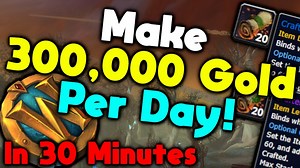 How To Make 300,000 Gold Per Day | Shadowlands Goldmaking Guide