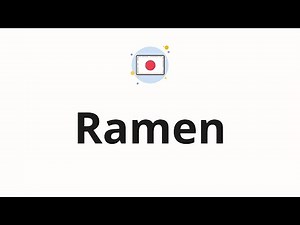 How to pronounce Ramen