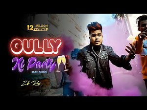 ZB - Gully Ki Party - Official Music Video -2020