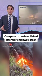 Demolition has started on an Interstate 95 overpass in Norwalk, Connecticut that was damaged in a fiery crash. | NBC10 Boston