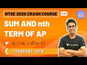 Sum and nth Term of AP | NTSE 2020 Crash Course | Maths 101 | Prashant Jain