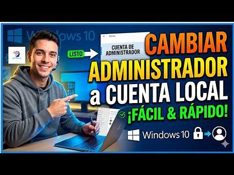 How to change ADMINISTRATOR to a LOCAL ACCOUNT in WINDOWS 10