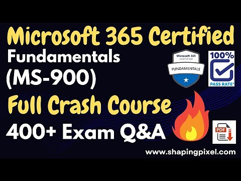 Microsoft 365 Certified Fundamentals (MS-900) Full Crash Course | Prep Exam Q&A | Pass MS-900 Exam