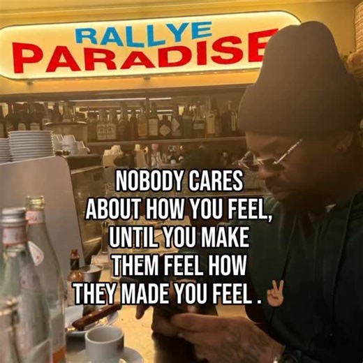 NOBODY CARES ABOUT HOW YOU FEEL… UNTIL THEY HAVE TO FEEL IT TOO. You can explain your hurt a thousand times. If it didn’t happen to them, it’s “not that serious.” But the moment the roles reverse? Now it’s disrespect. Now it’s betrayal. Now it matters. Some people don’t understand pain through empathy — they understand it through experience. | TK Kirkland