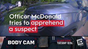 206 reactions · 49 shares | Officer McDonald tries to apprehend an armed suspect. Watch All New Season #BodyCam TUESDAY 10/9c, only on ID. | Investigation Discovery | Facebook
