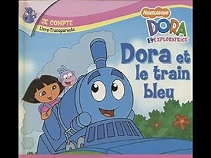 Lecture Dora l'Exploratrice : Dora et le train bleu