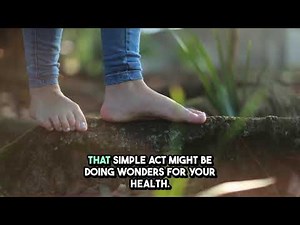 Grounding & Earthing Explained: How Walking Barefoot Reduces Inflammation Naturally