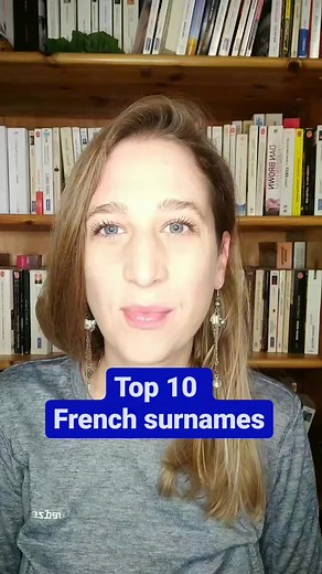 French Surnames: Pronunciation, Meaning, and Origins
