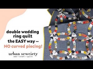 Double Wedding Ring Quilt the EASY Way – No Curved Piecing!