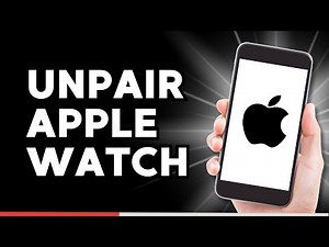 How to Unpair Apple Watch from iPhone