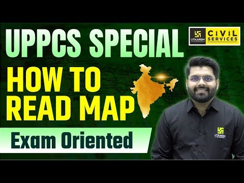 How to Read Map | Tricks To Study Maps | Special Video for UPPCS Exam | Vaibhav Sir | UPPCS Utkarsh