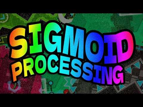 "Sigmoid Processing" by Scyphax (me) / Full Showcase + Layout, Hitboxes, & Clicks