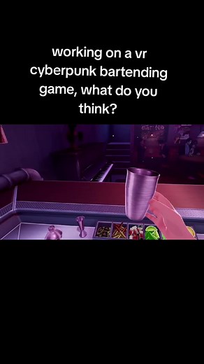 Project Mix: A VR Cyberpunk Bartending Game
