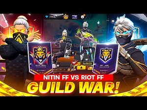NITIN FF VS RIOT FF GUILD😱 Full Power Guild War 🔥Garena Free Fire
