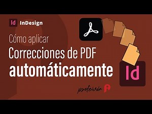 Cómo hacer correcciones de PDF automáticamente en InDesign