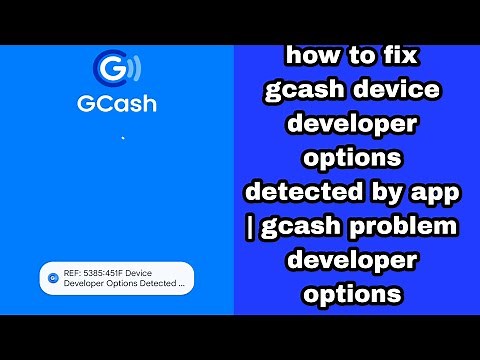 how to fix gcash device developer options detected by app | gcash problem | gcash developer options