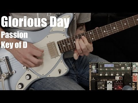 Glorious Day | Lead Guitar | Passion