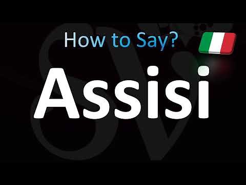 How to Pronounce ''Assisi'' Correctly! (Italian)
