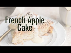 How to Make French Apple Cake Recipe