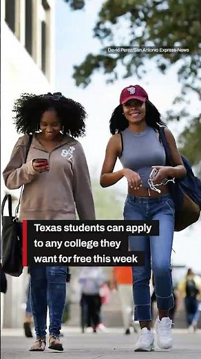 Texas students can apply to any college they want for free this week