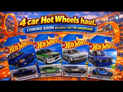 4 Car Hot Wheels Haul! European Rides 🇪🇺 | BMW, Volvo & Mercedes Unveiling | HW Tracks And Rides