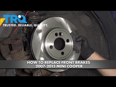 How to Replace Front Brakes 2007-2013 Mini Cooper