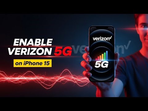 How to Enable Verizon 5G on iPhone 15 or Later