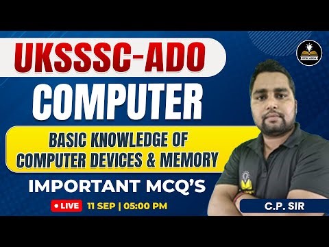 UKSSSC ADO 2024 | Computer Important MCQ’s | Basic Knowledge of Computer Devices & Memory | UKSSSC