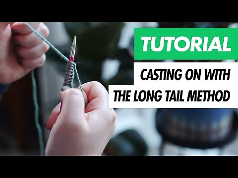 How to Cast On - The LONG TAIL METHOD - Beginner's KNITTING