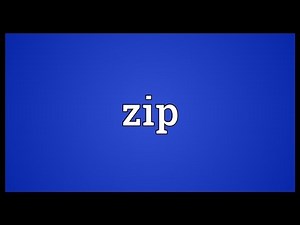 Zip Meaning