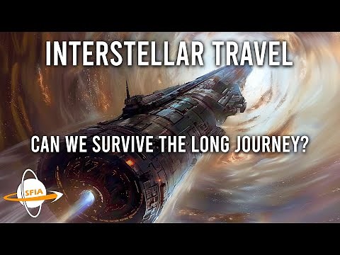 Interstellar Travel - Can We Survive The Long Journey?