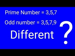 Prime and odd number, prime number, odd number,different between prime number and odd number.