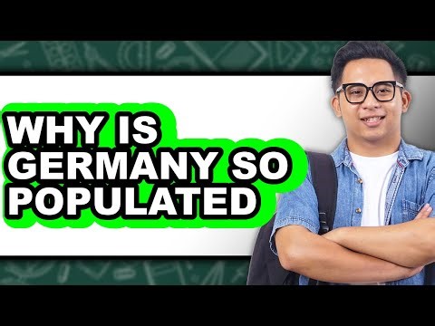 Why Is Germany So Populated - Explained
