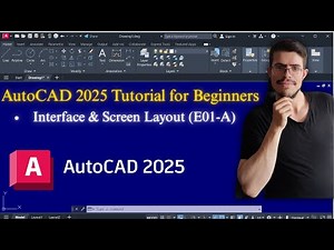 AutoCAD 2025 Tutorial for Beginners (E01-A) | Interface & Screen Layout