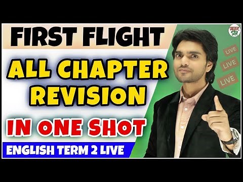 Live Class 10 English All Chapters Quick Revision | Class 10 Term 2 | First Flight | Summery
