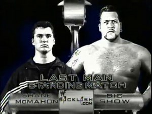 Big Show vs. Shane McMahon