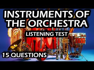 Instruments of the Orchestra - Listening Test