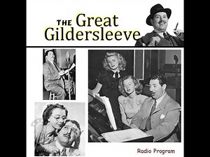 The Great Gildersleeve - Gildy Arrives at Summerfield
